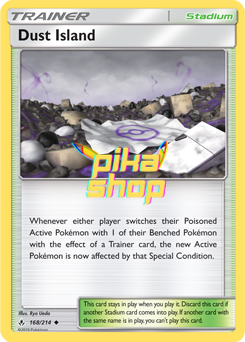 Pokémon
 Unbroken Bonds 168/214 Dust Island - PikaShop