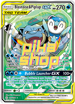 Pokémon
 Cosmic Eclipse 215/236 Blastoise & Piplup GX Tag Team Alternative Art