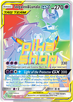 Pokémon
 Cosmic Eclipse 254/236 Solgaleo & Lunala GX Tag Team Rainbow Rare